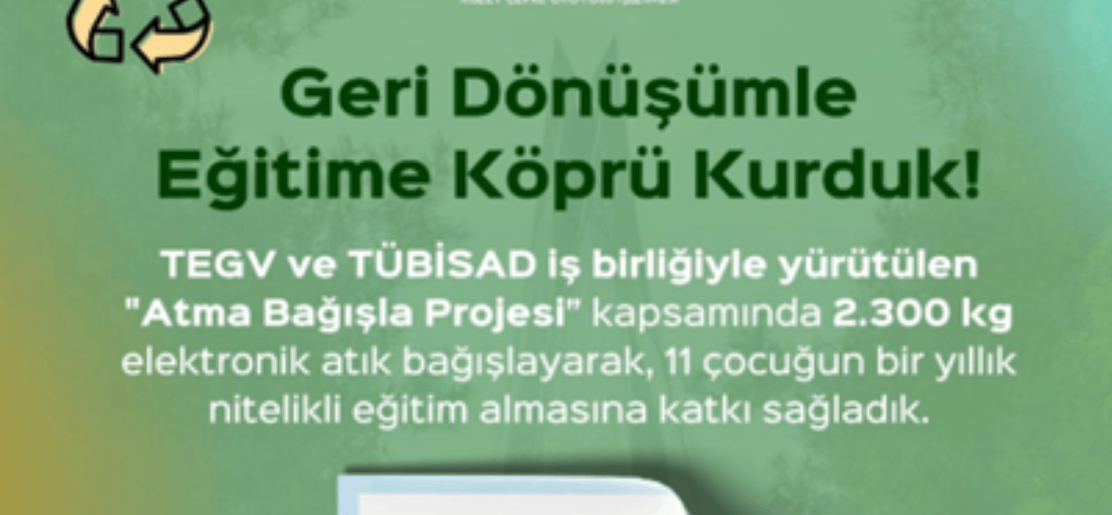 Elektronik Atıklar Geleceğe Dönüştü: 11 Çocuğa Eğitim Desteği