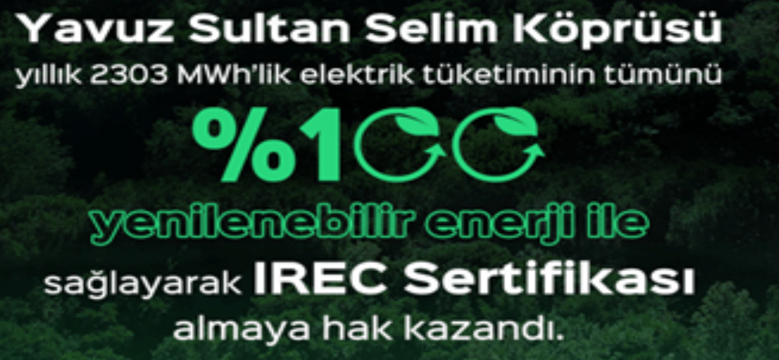 Yavuz Sultan Selim Köprüsü, Elektrik Tüketiminin Tamamını Yenilenebilir Enerjiyle Karşılıyor