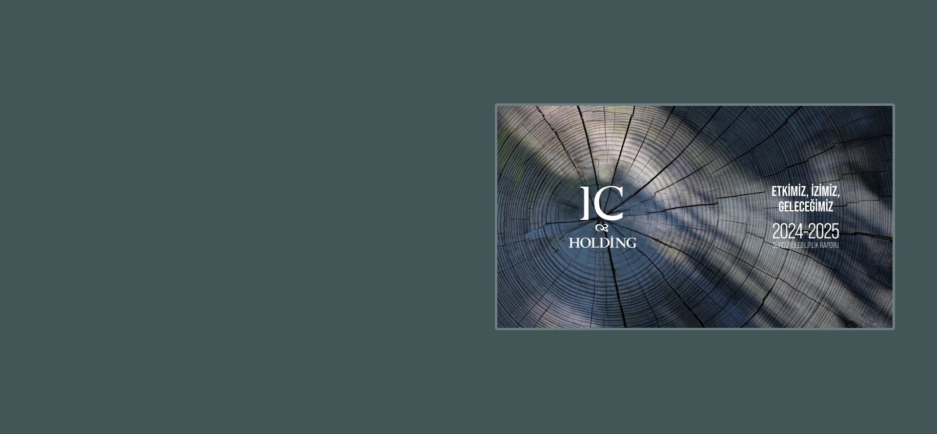 IC Holding 2024-2025 <br>Sürdürülebilirlik Raporu <br>yayımlandı